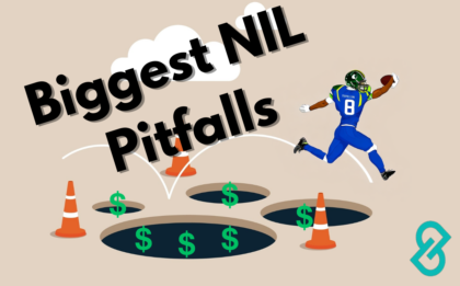 Biggest NIL Pitfalls for College Athletes